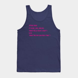 If alone and smiling Tank Top